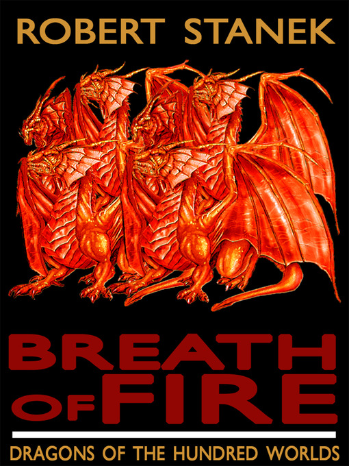 Breath of Fire Dragons of the Hundred Worlds Series, Book 1